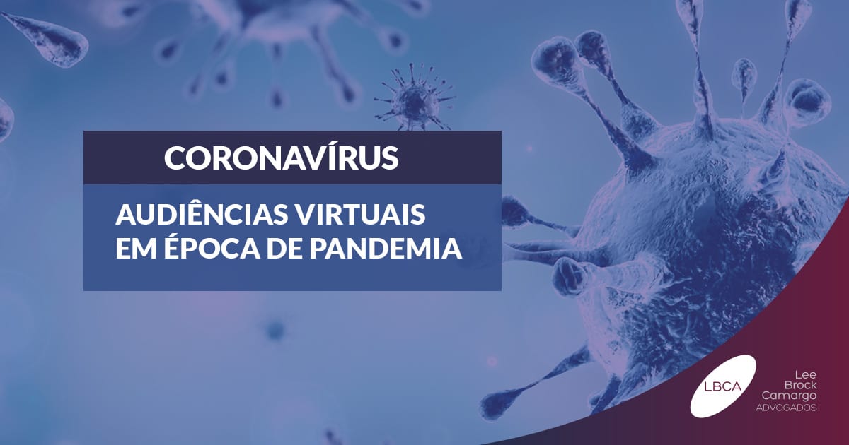 Audiências virtuais em época de coronavírus