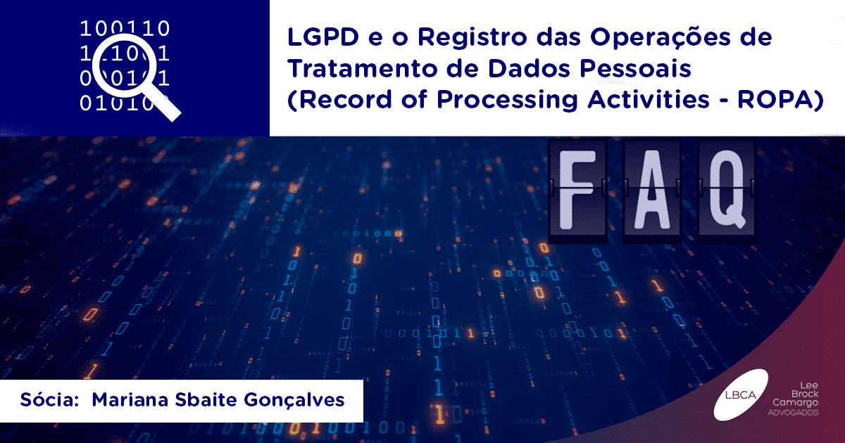 ROPA Registro das Operações de Tratamento de Dados Pessoais (Record of Processing Activities - lgpd