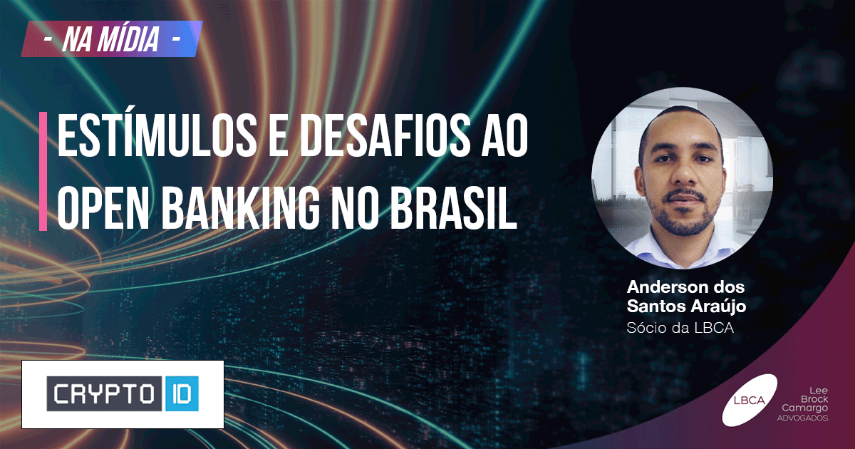 Estímulos e desafios ao open banking no Brasil