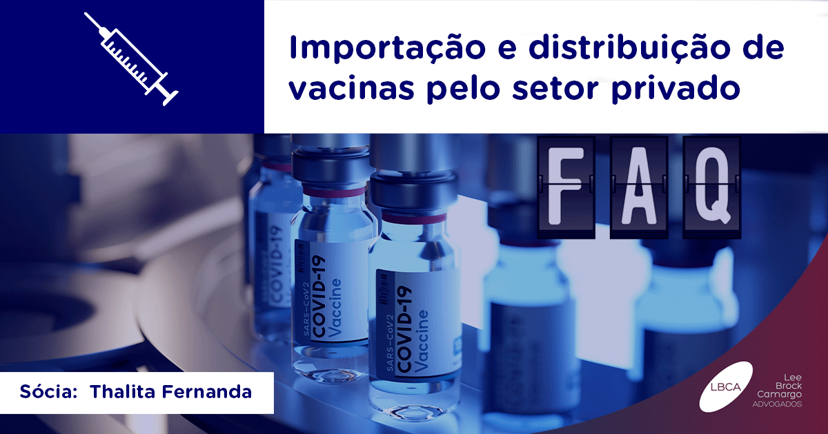 Covid-19: Importação e distribuição de vacinas pelo setor privado