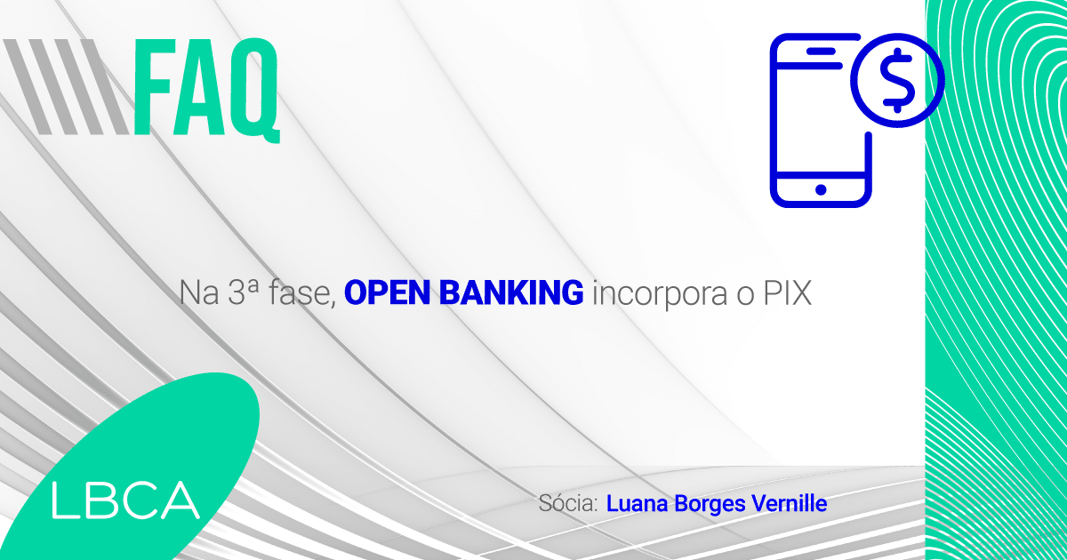 Na 3ª fase, Open Banking incorpora o PIX