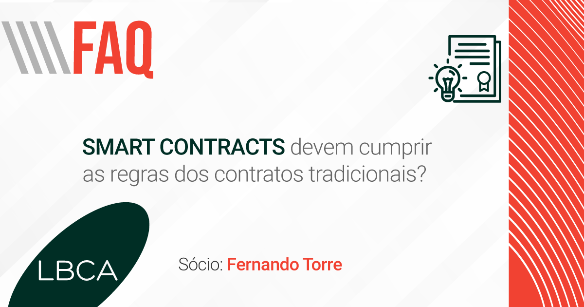 Smart Contracts devem cumprir as regras dos contratos tradicionais?
