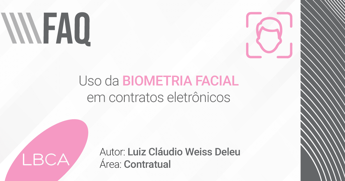 Uso da biometria facial em contratos eletrônicos