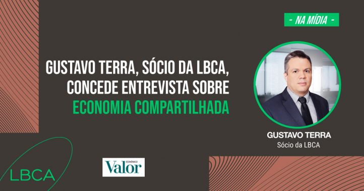 Gustavo Terra, sócio da LBCA, concece entrevista sobre Economia Compartilhada