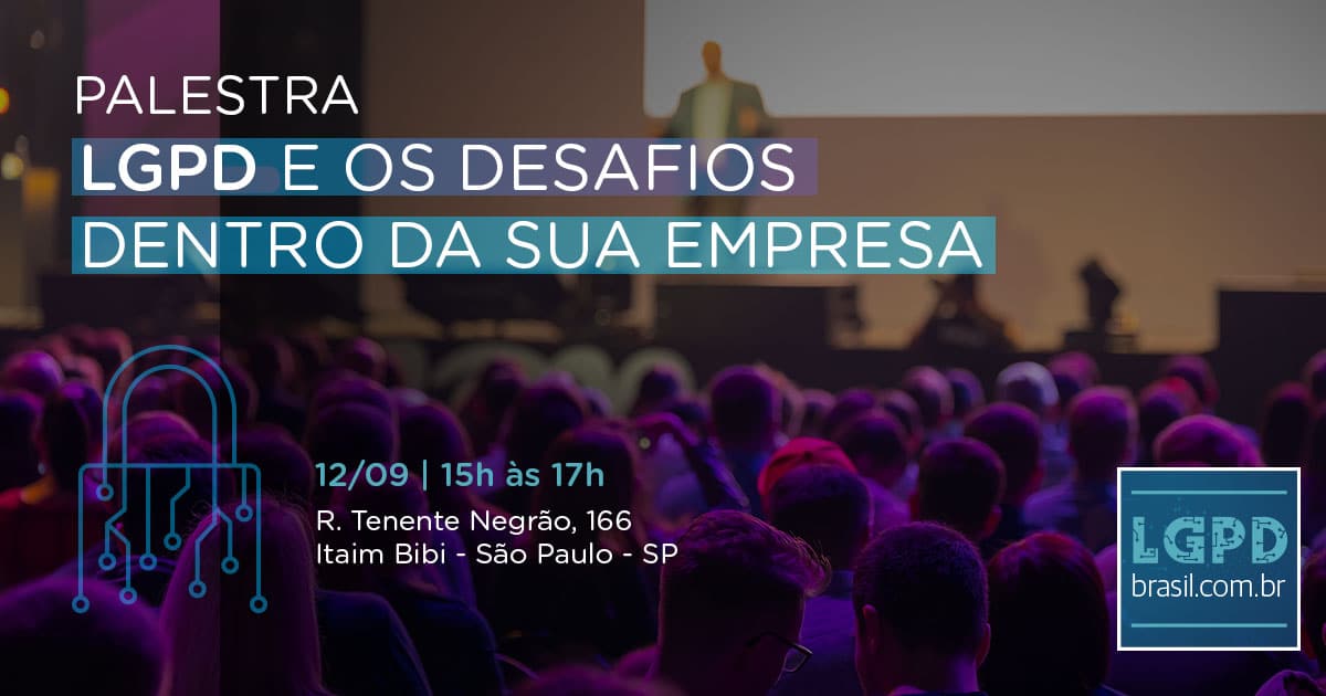 LGPD Brasil organiza mais uma palestra sobre proteção de dados