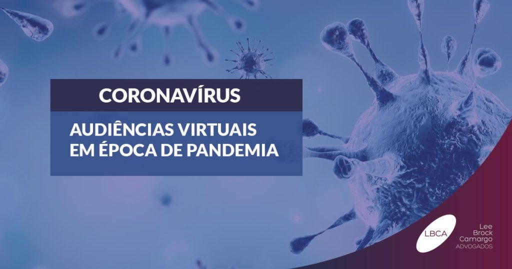 Audiências virtuais em época de coronavírus