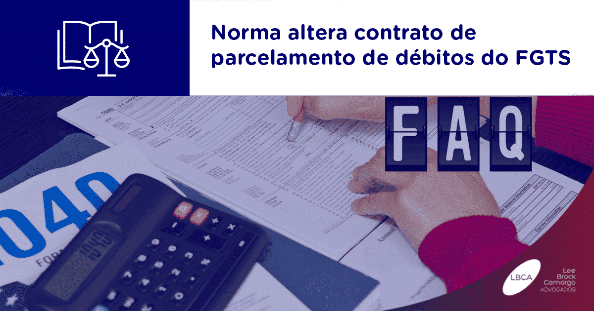 Norma altera contrato de parcelamento de débitos do FGTS