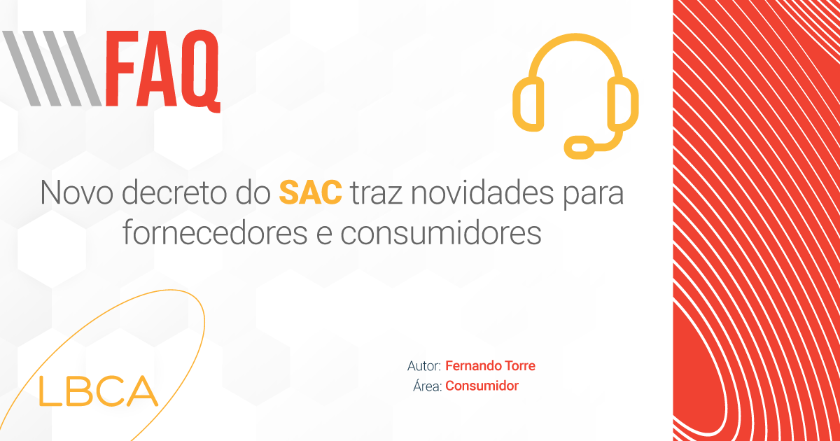 Novo Decreto do SAC traz novidades para fornecedores e consumidores