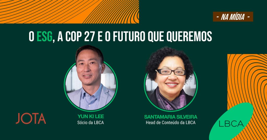 O ESG, a COP 27 e o futuro que queremos