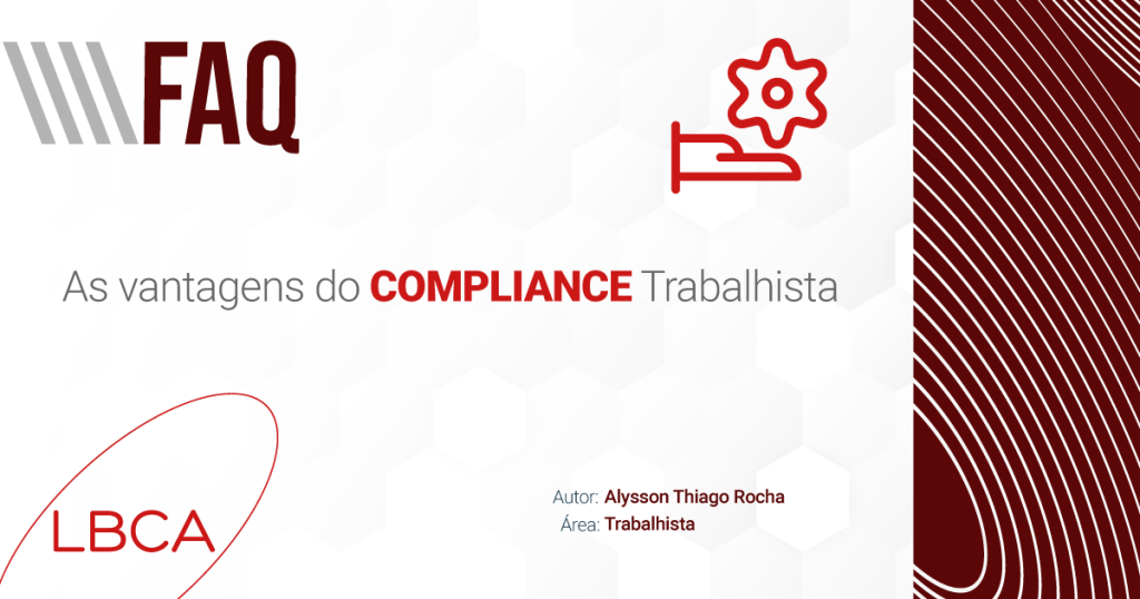 As vantagens do Compliance Trabalhista