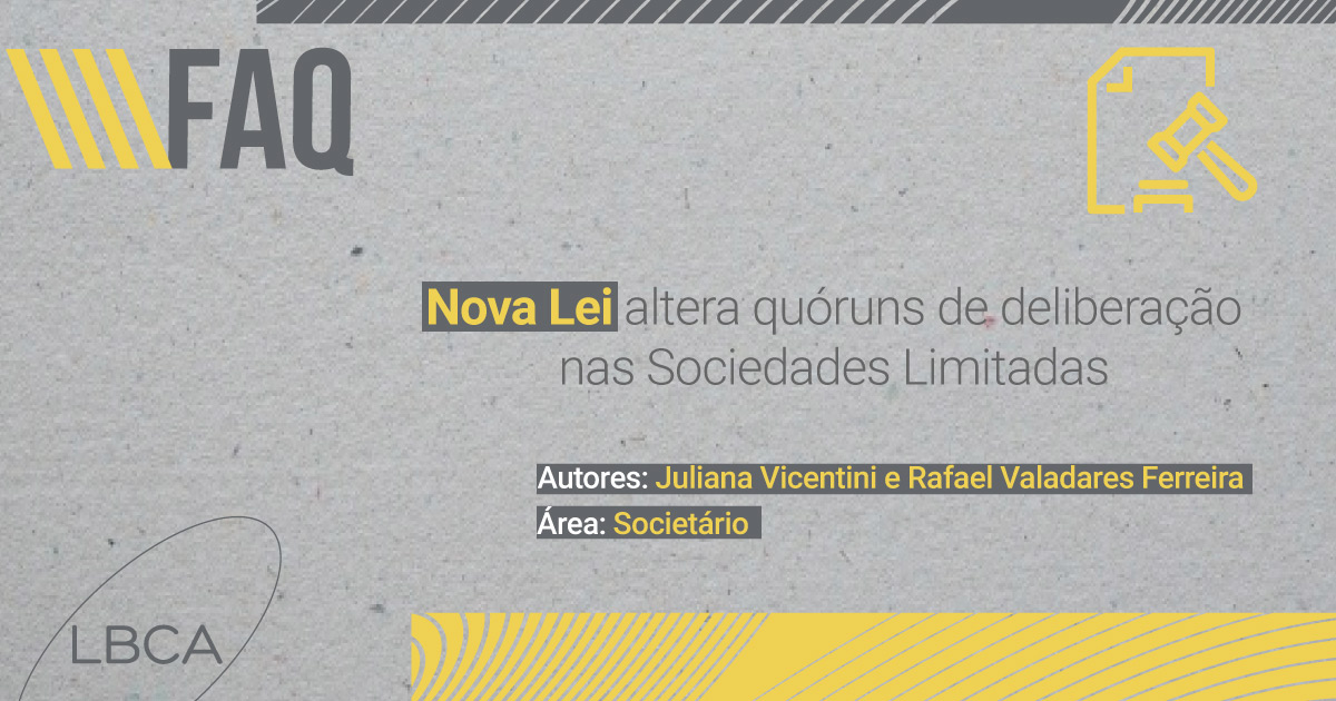 Nova Lei altera quóruns de deliberação nas Sociedades Limitadas