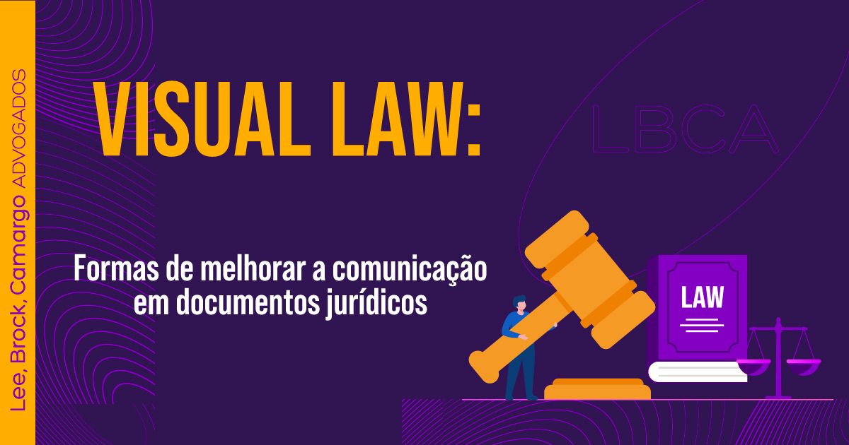 Visual Law: formas de melhoras a comunicação em documentos jurídicos