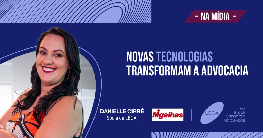 Novas tecnologias transformam a Advocacia