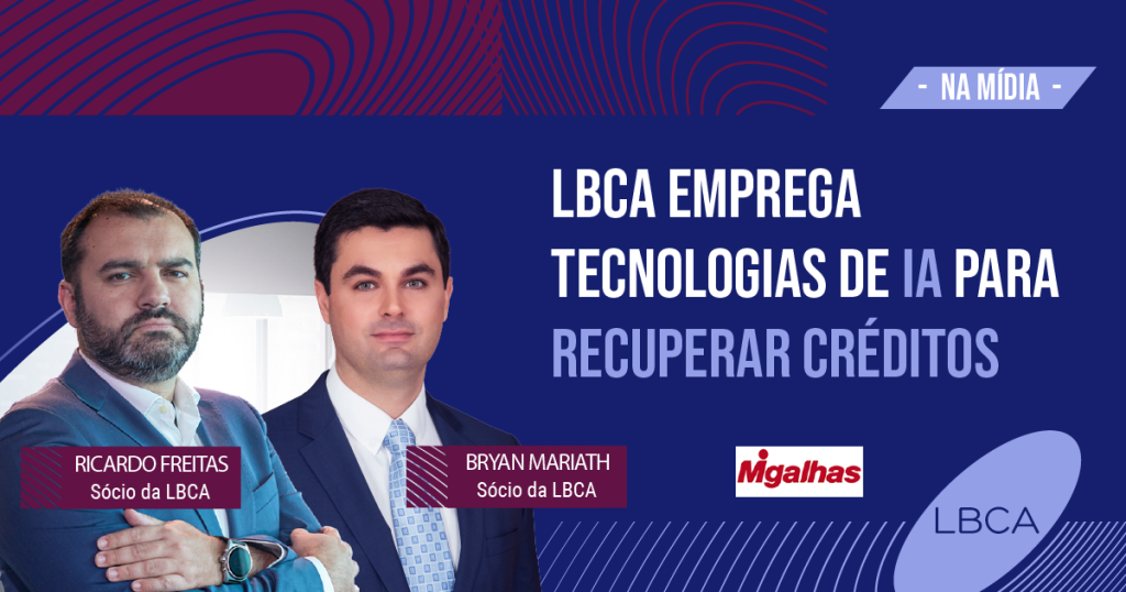 LBCA emprega tecnologias de IA para recuperar créditos