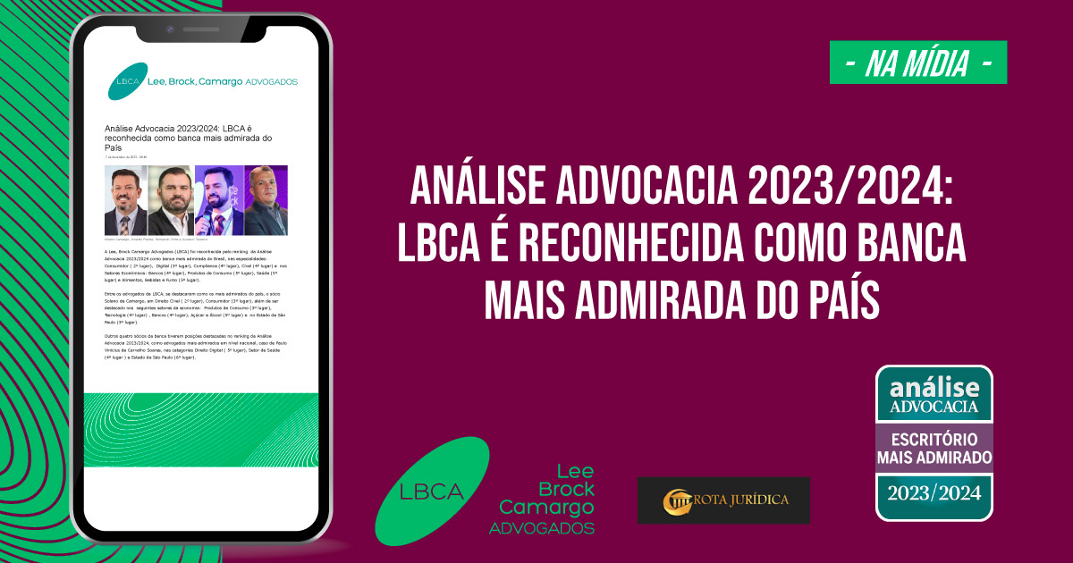 Análise Advocacia 2023/2024: LBCA é reconhecida como banca mais admirada do País