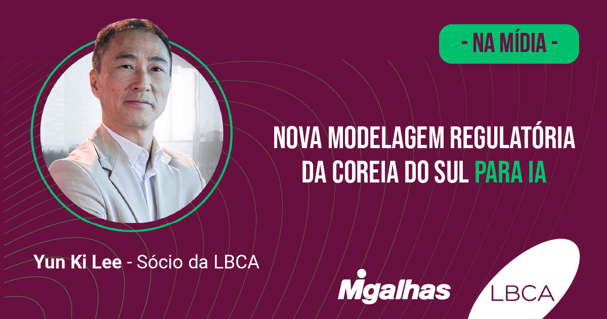 Nova modelagem regulatória da Coreia do Sul para IA