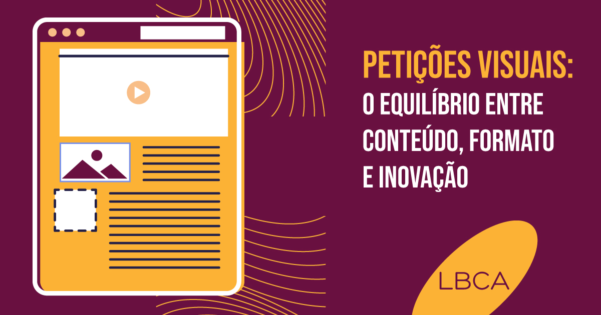 Petições visuais: o equilíbrio entre conteúdo, formato e inovação