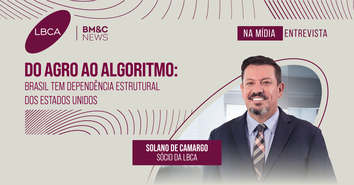 Do agro ao algoritmo: Brasil tem dependência estrutural dos Estados Unidos