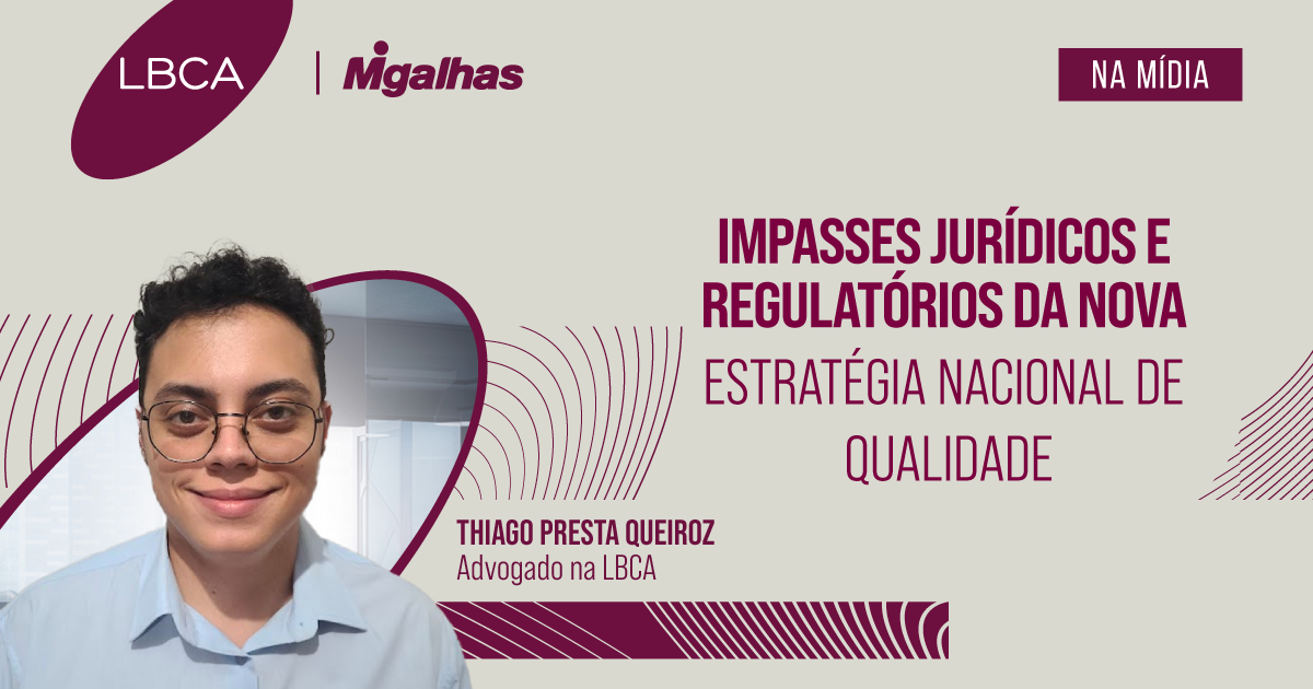 Impasses jurídicos e regulatórios da nova Estratégia Nacional de Qualidade