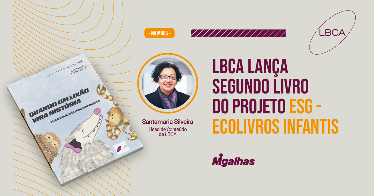 LBCA lança segundo livro do projeto ESG - Ecolivros Infantis
