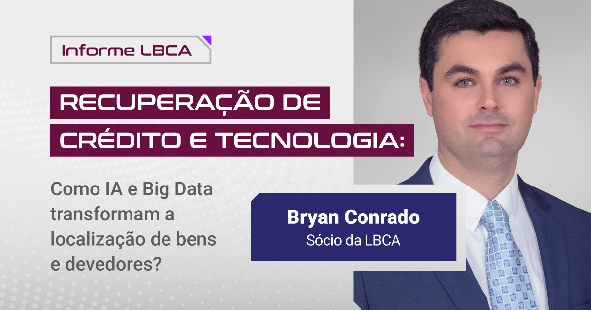 Recuperação de crédito e tecnologia: como IA e Big Data transformam a localização de bens e devedores?