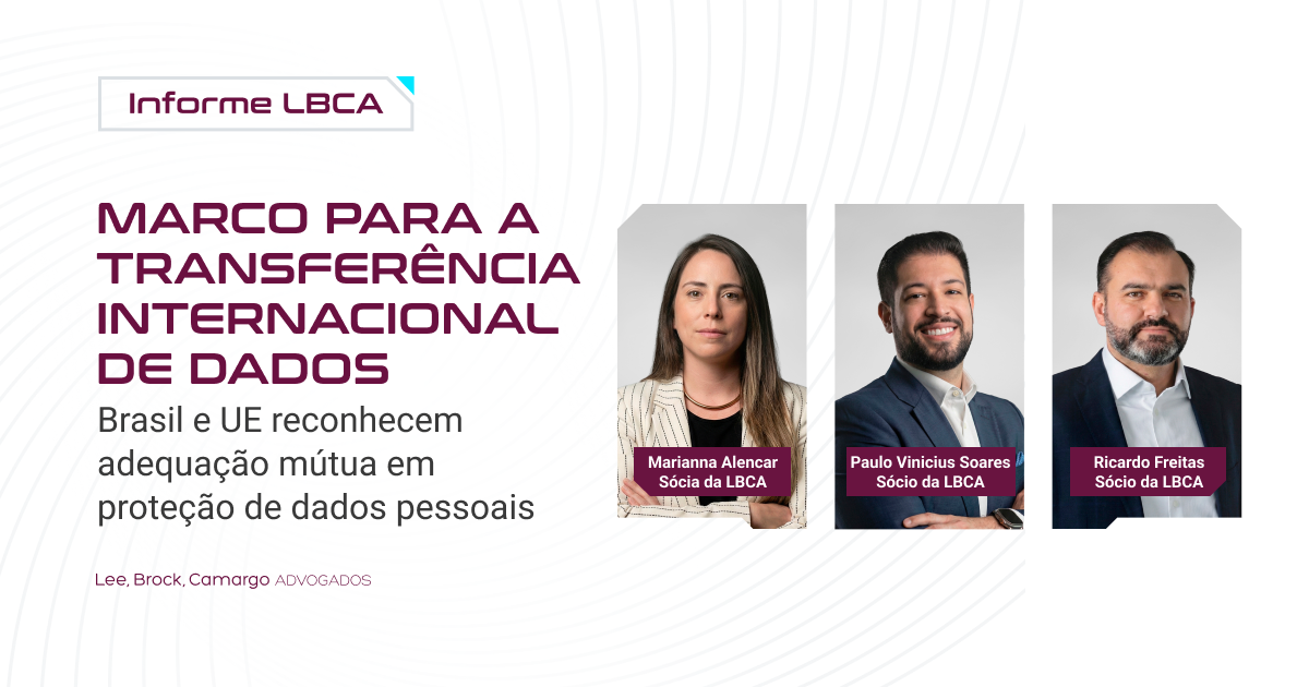 Brasil e União Europeia reconhecem adequação mútua em proteção de dados pessoais