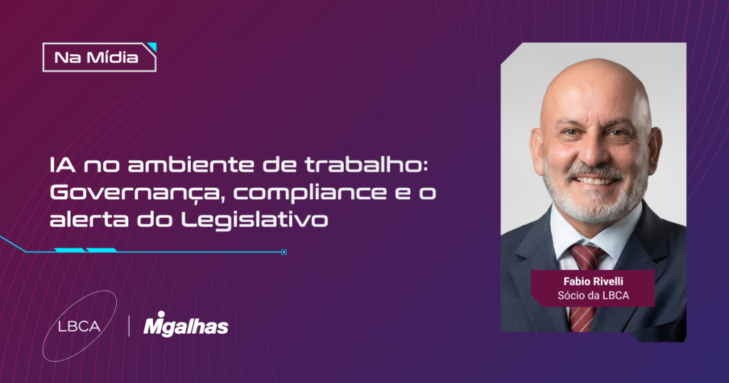 IA no ambiente de trabalho: Governança, compliance e o alerta do Legislativo
