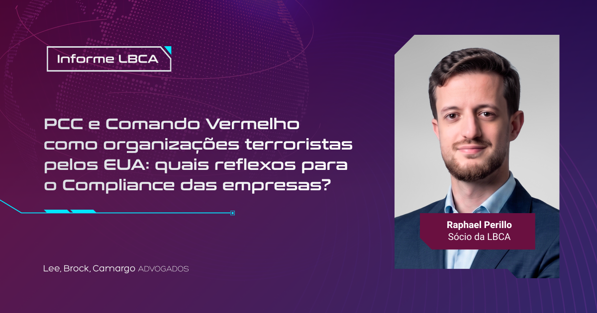 PCC e Comando Vermelho como organizações terroristas pelos EUA: quais reflexos para o Compliance das empresas?