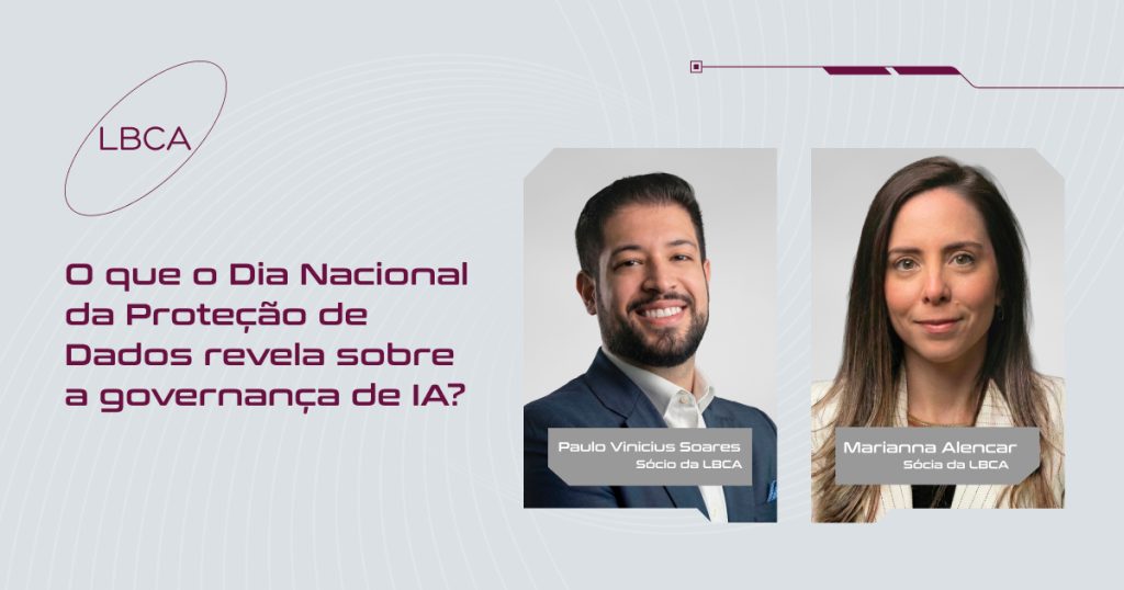 O que o Dia Nacional da Proteção de Dados revela sobre a governança de IA?